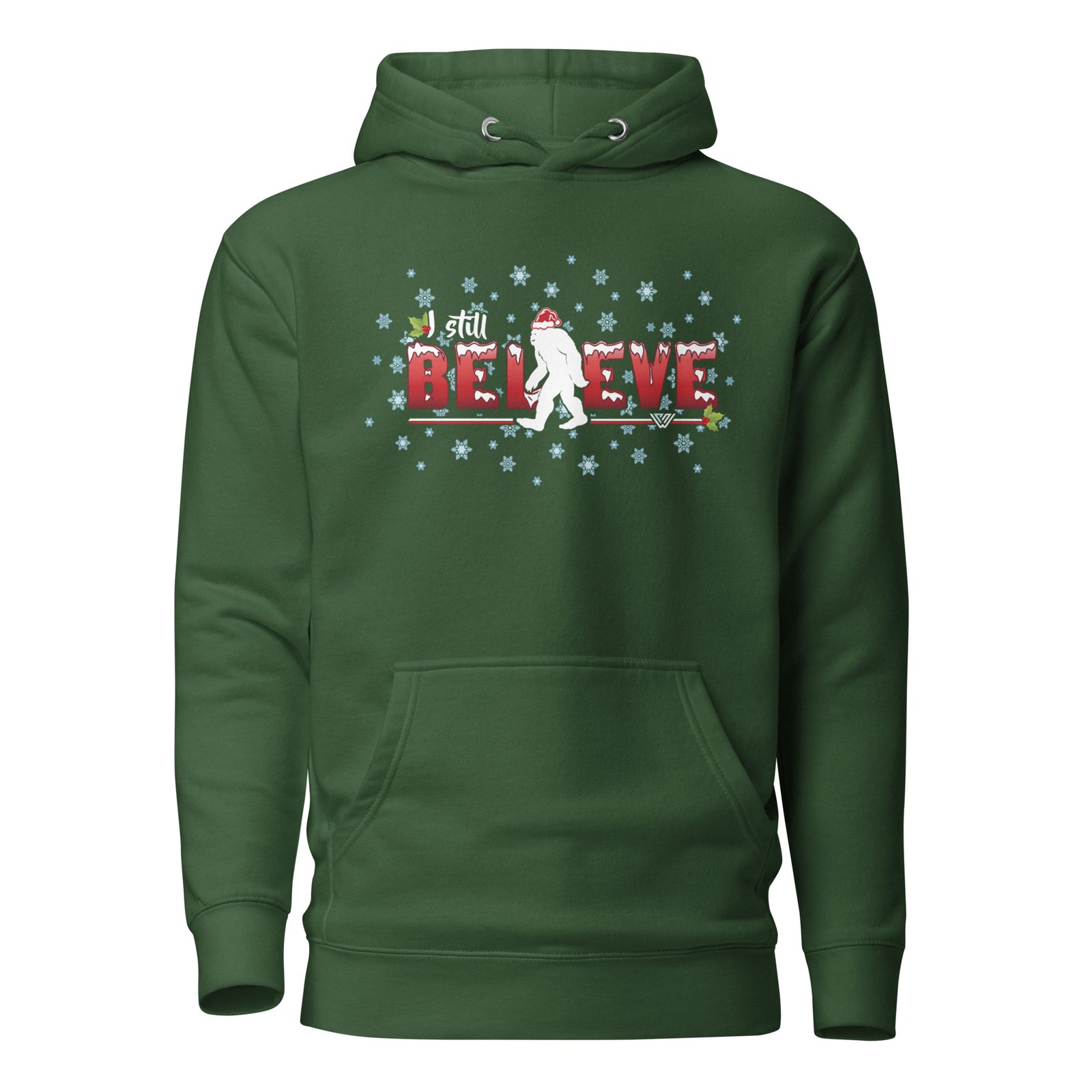 I Still Believe Bigfoot Pullover Hoodie - Forest Green