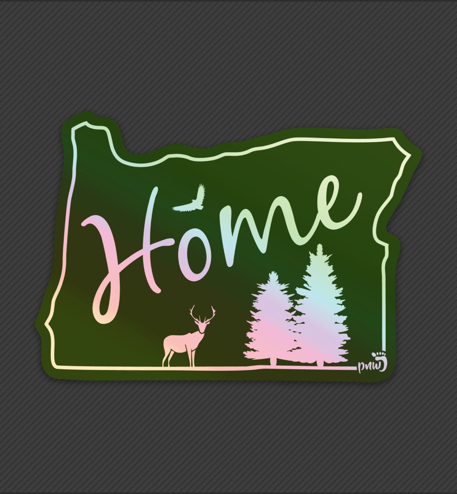 PNW Sticker - Oregon Home State Holographic