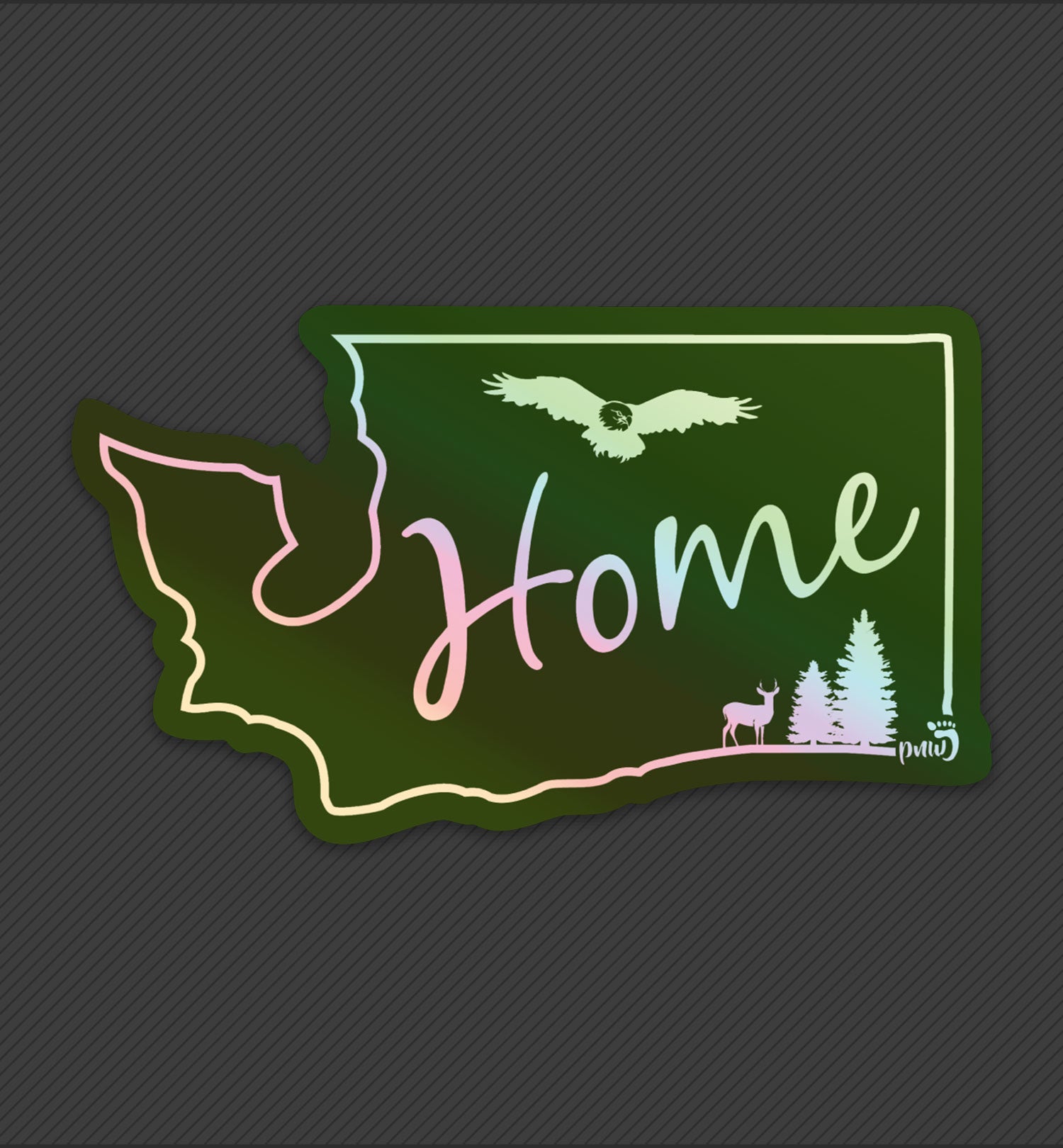 PNW Sticker - Home State Washington Holographic