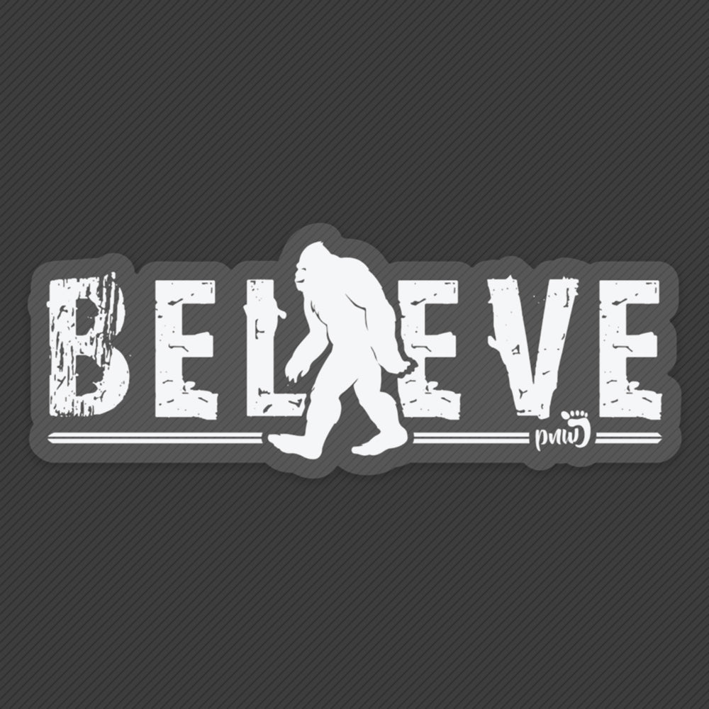 Bigfoot Sticker - Believe